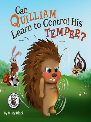 cover image of Can Quilliam Learn to Control His Temper?